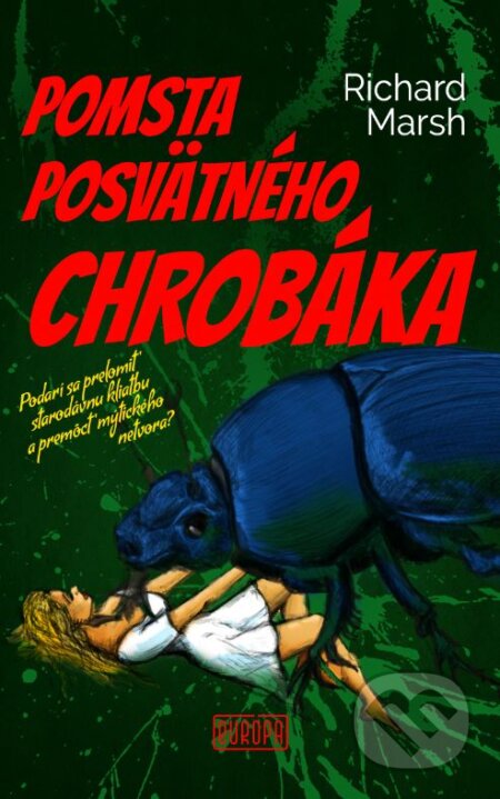 Kniha: Pomsta posvätného chrobáka (Richard Marsh). Európa, 2017 Kniha: Pomsta posvätného chrobáka (Richard Marsh). Európa, 2017
