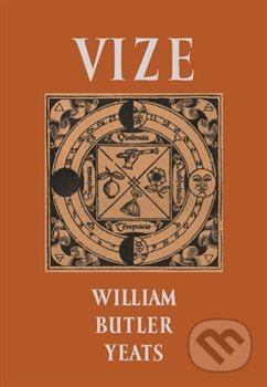 Kniha: Vize (William Butler Yeats). Malvern, 2017 Kniha: Vize (William Butler Yeats). Malvern, 2017