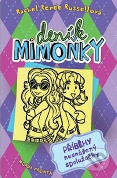 Kniha: Deník mimoňky 11: Příběhy nesnášený spolužačky (Rachel Renée Russell). Mladá fronta, 2017 Kniha: Deník mimoňky 11: Příběhy nesnášený spolužačky (Rachel Renée Russell). Mladá fronta, 2017