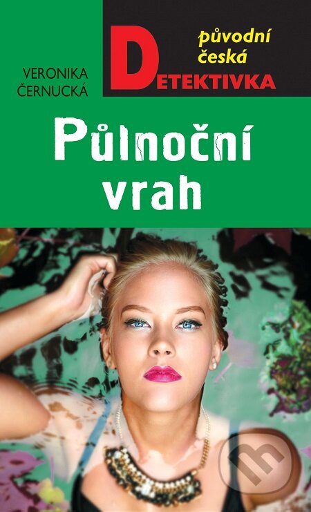 E-kniha: Půlnoční vrah (Veronika Černucká). Moba, 2017 E-kniha: Půlnoční vrah (Veronika Černucká). Moba, 2017