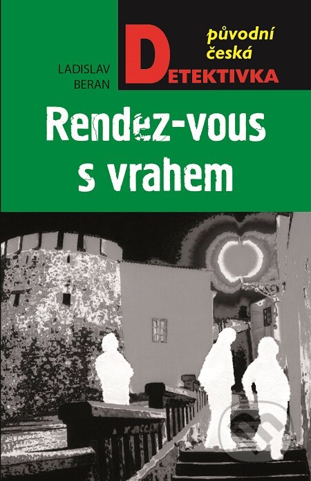 E-kniha: Rendez-vous s vrahem (Ladislav Beran). Moba, 2017 E-kniha: Rendez-vous s vrahem (Ladislav Beran). Moba, 2017
