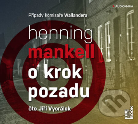 Audiokniha: O krok pozadu (audiokniha) (Henning Mankell). OneHotBook, 2018 Audiokniha: O krok pozadu (audiokniha) (Henning Mankell). OneHotBook, 2018