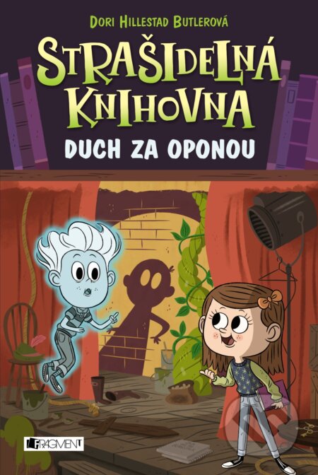 Kniha: Strašidelná knihovna: Duch za oponou (Dori Hillestad Butler). Nakladatelství Fragment, 2017 Kniha: Strašidelná knihovna: Duch za oponou (Dori Hillestad Butler). Nakladatelství Fragment, 2017