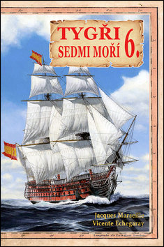 Kniha: Tygři sedmi moří 6. (Jacques Marseille a Vicente Echegaray). Český cestovatel, 2017 Kniha: Tygři sedmi moří 6. (Jacques Marseille a Vicente Echegaray). Český cestovatel, 2017