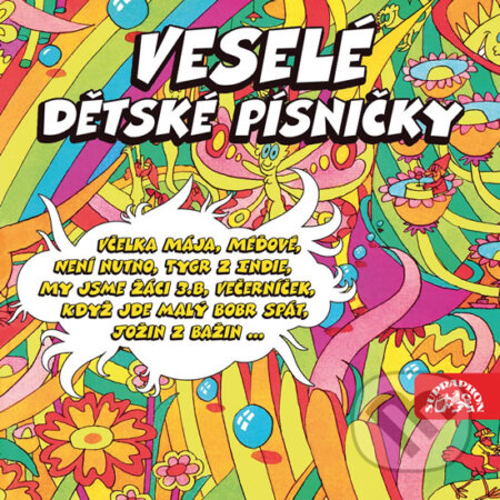 Hudební CD: Veselé dětské písničk (Supraphon). Supraphon, 2017 Hudební CD: Veselé dětské písničk (Supraphon). Supraphon, 2017