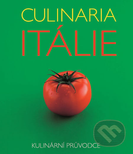 Culinaria Itálie - Claudia Piras, Slovart CZ, 2018