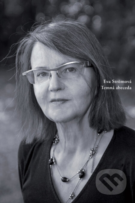 Kniha: Temná abeceda (Eva Ström). Skalná ruža, 2017 Kniha: Temná abeceda (Eva Ström). Skalná ruža, 2017