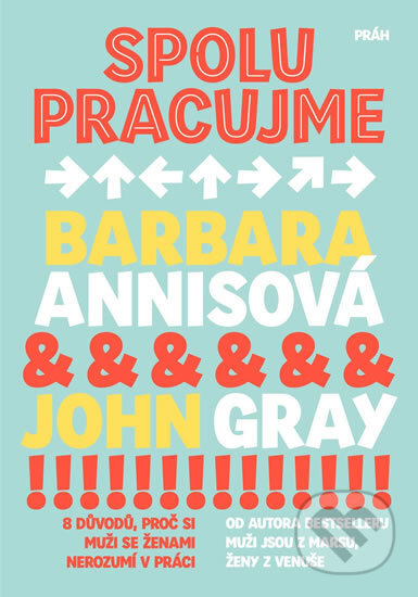 Kniha: Spolupracujme (Barbara Annis a John Gray). Práh, 2017 Kniha: Spolupracujme (Barbara Annis a John Gray). Práh, 2017