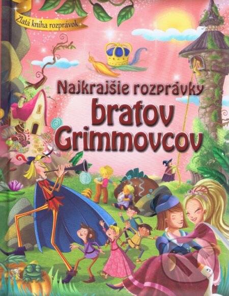 Kniha: Najkrajšie rozprávky bratov Grimovcov (Viktoria Print). Viktoria Print, 2017 Kniha: Najkrajšie rozprávky bratov Grimovcov (Viktoria Print). Viktoria Print, 2017