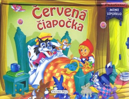 Kniha: Červená čiapočka (Viktoria Print). Viktoria Print, 2017 Kniha: Červená čiapočka (Viktoria Print). Viktoria Print, 2017