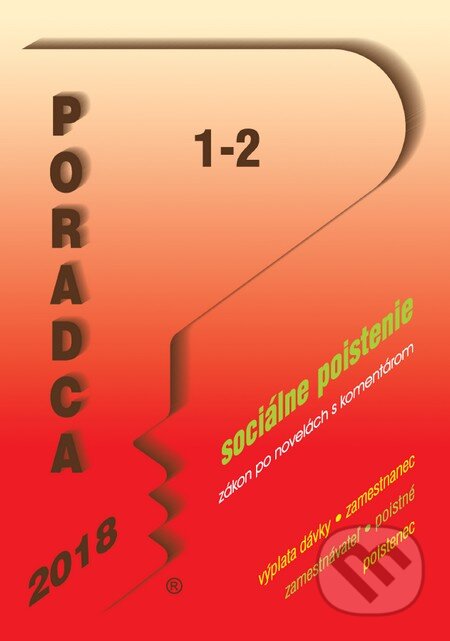 Kniha: Poradca 1-2/2018 (Poradca s.r.o.). Poradca s.r.o., 2017 Kniha: Poradca 1-2/2018 (Poradca s.r.o.). Poradca s.r.o., 2017