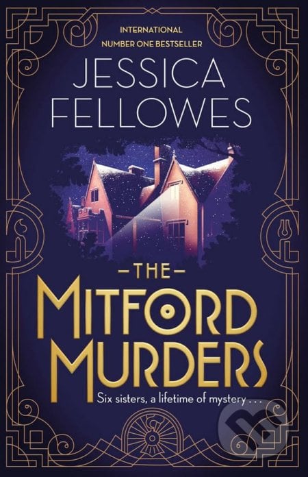 The Mitford Murders - Jessica Fellowes, Sphere, 2017