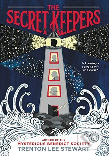Kniha: The Secret Keepers (Trenton Lee Stewart). Little, Brown, 2017 Kniha: The Secret Keepers (Trenton Lee Stewart). Little, Brown, 2017