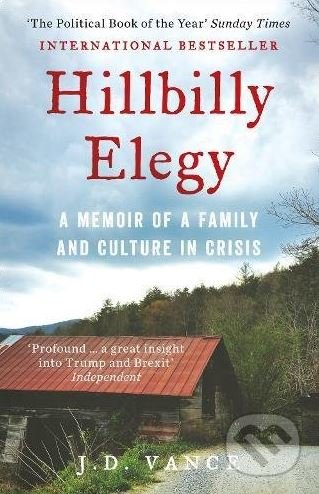 Kniha: Hillbilly Elegy (J.D. Vance). HarperCollins, 2017 Kniha: Hillbilly Elegy (J.D. Vance). HarperCollins, 2017