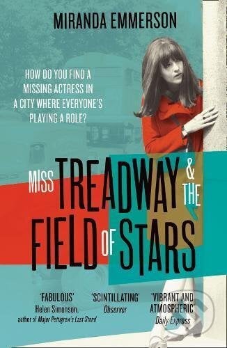 Miss Treadway & The Field Of Stars - Miranda Emmerson, Fourth Estate, 2017