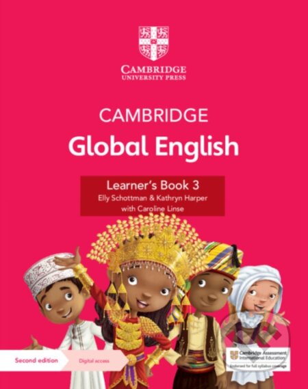 Kniha: Cambridge Global English Learner's Book 3 with Digital Access (1 Year) (Elly Schottman a Kathryn Harper). Cambridge University Press Kniha: Cambridge Global English Learner's Book 3 with Digital Access (1 Year) (Elly Schottman a Kathryn Harper). Cambridge University Press