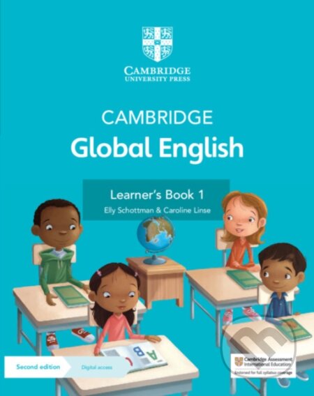 Kniha: Cambridge Global English Learner's Book 1 with Digital Access (1 Year) (Caroline Linse a Elly Schottman). Cambridge University Press Kniha: Cambridge Global English Learner's Book 1 with Digital Access (1 Year) (Caroline Linse a Elly Schottman). Cambridge University Press