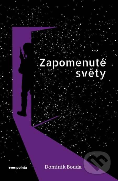 Kniha: Zapomenuté světy (Dominik Bouda). Pointa, 2025 Kniha: Zapomenuté světy (Dominik Bouda). Pointa, 2025