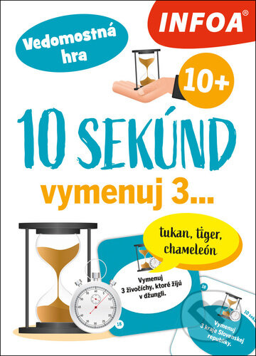 Spoločenská hra: 10 sekúnd vyjmenuj 3... (INFOA). INFOA, 2025 Spoločenská hra: 10 sekúnd vyjmenuj 3... (INFOA). INFOA, 2025