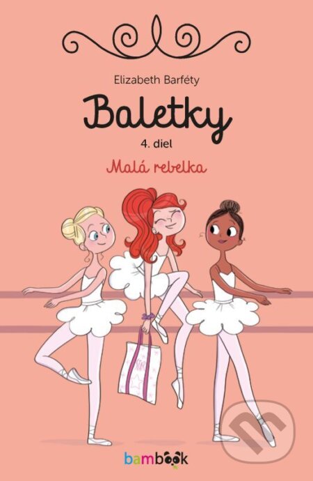 E-kniha: Baletky - Malá rebelka (Elizabeth Barféty). Grada, 2025 E-kniha: Baletky - Malá rebelka (Elizabeth Barféty). Grada, 2025