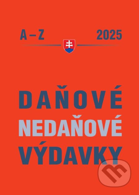 Kniha: Daňové a nedaňové výdavky 2025 (Ján Mintál). Poradca s.r.o., 2025 Kniha: Daňové a nedaňové výdavky 2025 (Ján Mintál). Poradca s.r.o., 2025