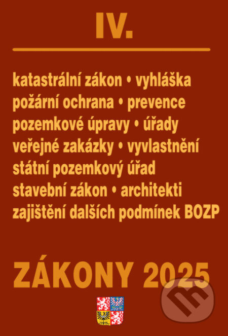 Kniha: Zákony IV / 2025 - Stavebnictví, půda (Poradce s.r.o.). Poradce s.r.o., 2025 Kniha: Zákony IV / 2025 - Stavebnictví, půda (Poradce s.r.o.). Poradce s.r.o., 2025