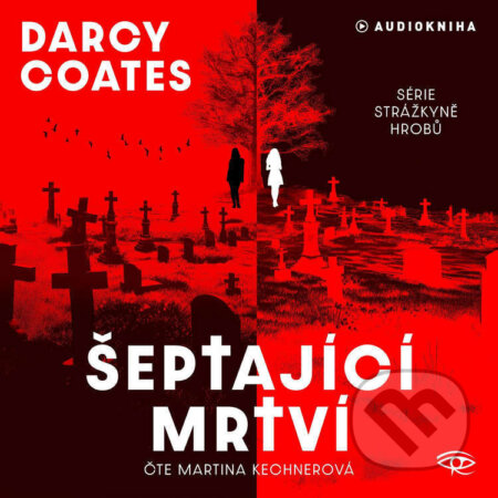 Audiokniha: Šeptající mrtví (Darcy Coates). Kanopa, 2025 Audiokniha: Šeptající mrtví (Darcy Coates). Kanopa, 2025