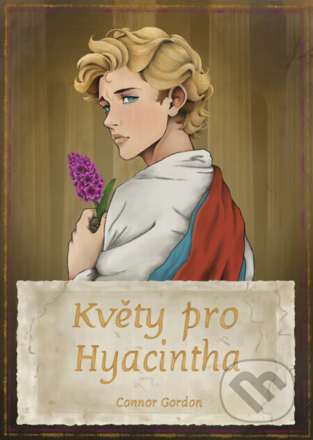 E-kniha: Květy pro Hyacintha (Connor Gordon). Solis, 2025 E-kniha: Květy pro Hyacintha (Connor Gordon). Solis, 2025