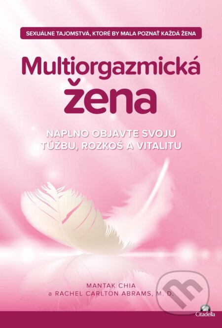 E-kniha: Multiorgazmická žena (Mantak Chia). Citadella, 2025 E-kniha: Multiorgazmická žena (Mantak Chia). Citadella, 2025