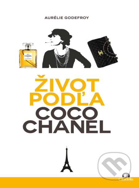 E-kniha: Život podľa Coco Chanel (Aurélie Godefroy). Citadella, 2025 E-kniha: Život podľa Coco Chanel (Aurélie Godefroy). Citadella, 2025