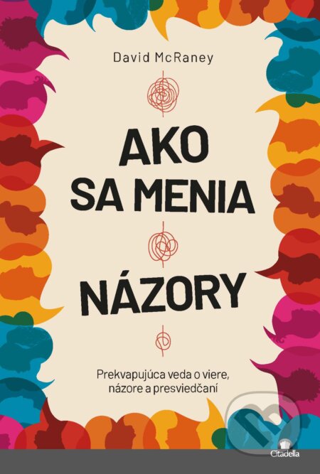 E-kniha: Ako sa menia názory (Citadella). Citadella, 2025 E-kniha: Ako sa menia názory (Citadella). Citadella, 2025