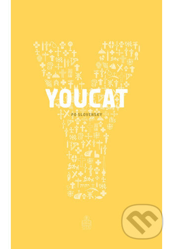 Kniha: YOUCAT Katechizmus katolíckej cirkvi pre mladých (SSV). SSV, 2024 Kniha: YOUCAT Katechizmus katolíckej cirkvi pre mladých (SSV). SSV, 2024