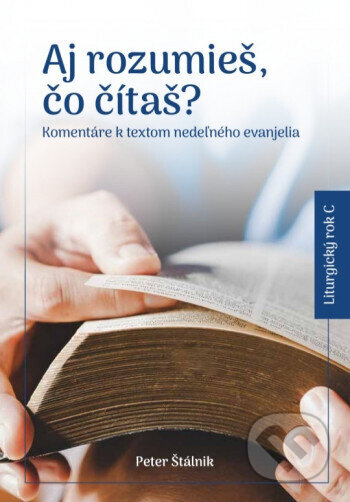 Kniha: Aj rozumieš, čo čítaš? (C) (Peter Štálnik). Gorazd, 2024 Kniha: Aj rozumieš, čo čítaš? (C) (Peter Štálnik). Gorazd, 2024