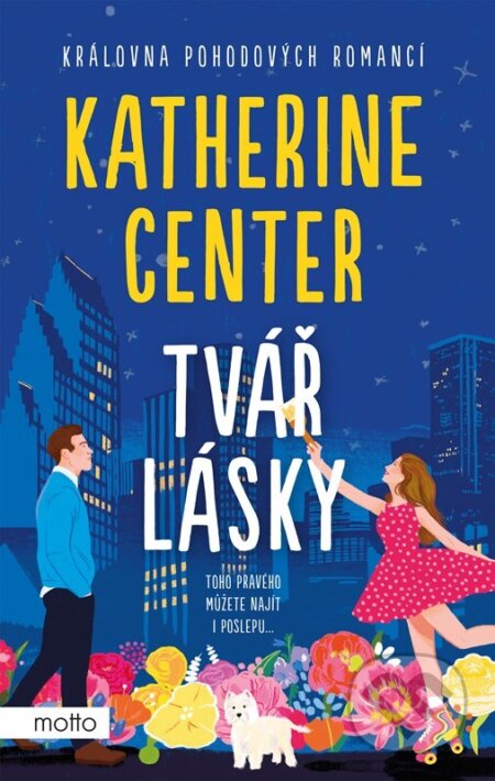 Kniha: Tvář lásky (Katherine Center). Motto, 2025 Kniha: Tvář lásky (Katherine Center). Motto, 2025