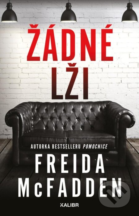 Kniha: Žádné lži (Freida McFadden). Kalibr, 2025 Kniha: Žádné lži (Freida McFadden). Kalibr, 2025