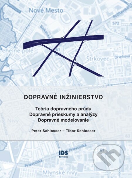 Kniha: Dopravné inžinierstvo (Peter Schlosser a Tibor Schlosser). Združenie IDS Slovensko, 2024 Kniha: Dopravné inžinierstvo (Peter Schlosser a Tibor Schlosser). Združenie IDS Slovensko, 2024