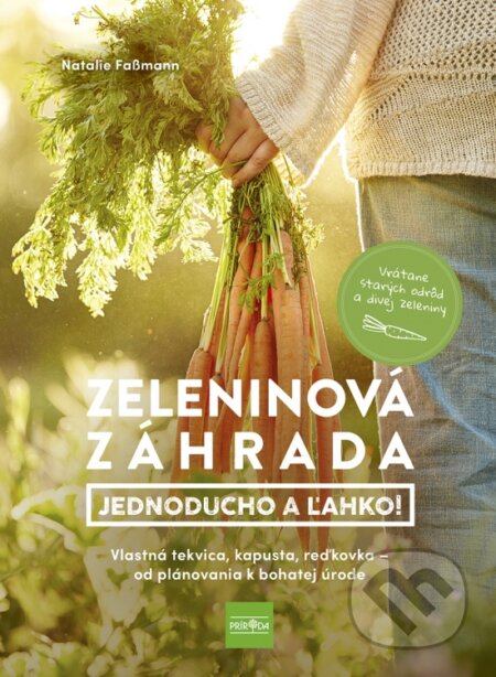 Kniha: Zeleninová záhrada: Jednoducho a ľahko! (Natalie Fassmann). Príroda, 2025 Kniha: Zeleninová záhrada: Jednoducho a ľahko! (Natalie Fassmann). Príroda, 2025