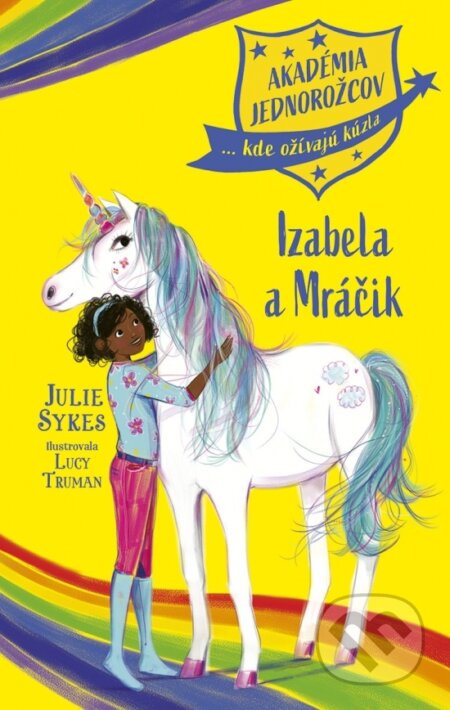 Kniha: Akadémia jednorožcov 4: Izabela a Mráčik (Julie Sykes). Stonožka, 2025 Kniha: Akadémia jednorožcov 4: Izabela a Mráčik (Julie Sykes). Stonožka, 2025