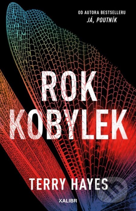 Kniha: Rok kobylek (Terry Hayes). Kalibr, 2025 Kniha: Rok kobylek (Terry Hayes). Kalibr, 2025