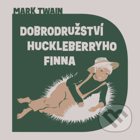 Audiokniha: Dobrodružství Huckleberryho Finna (Mark Twain). Tympanum, 2025 Audiokniha: Dobrodružství Huckleberryho Finna (Mark Twain). Tympanum, 2025