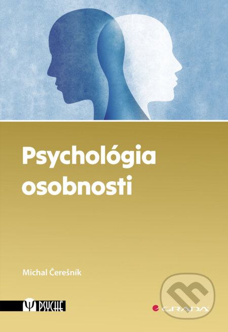 Kniha: Psychológia osobnosti (Michal Čerešník). Grada, 2025 Kniha: Psychológia osobnosti (Michal Čerešník). Grada, 2025