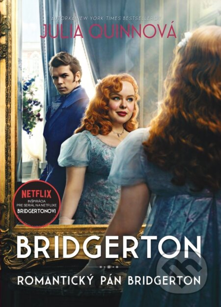 Kniha: Romantický pán Bridgerton (Julia Quinn). Pandora, 2025 Kniha: Romantický pán Bridgerton (Julia Quinn). Pandora, 2025