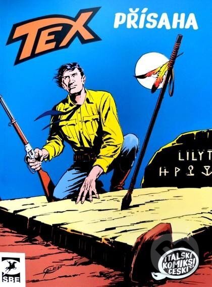 Kniha: Tex: Přísaha (Gianluigi Bonelli). Seqoy-Crew, 2025 Kniha: Tex: Přísaha (Gianluigi Bonelli). Seqoy-Crew, 2025