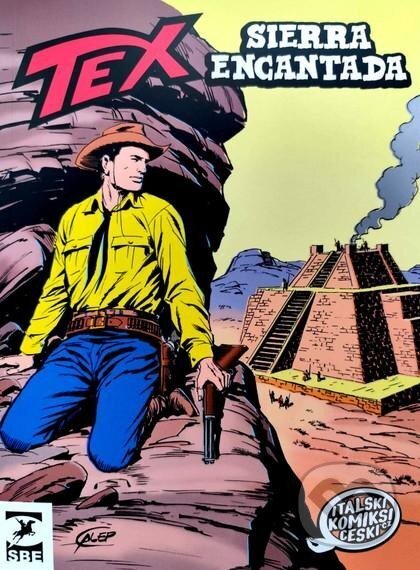 Kniha: Tex: Sierra Encantada (Gianluigi Bonelli). Seqoy-Crew, 2025 Kniha: Tex: Sierra Encantada (Gianluigi Bonelli). Seqoy-Crew, 2025