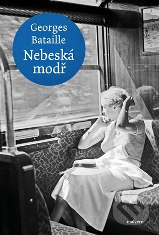 Kniha: Nebeská modř (Georges Bataille). Malvern, 2025 Kniha: Nebeská modř (Georges Bataille). Malvern, 2025