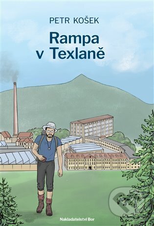 Kniha: Rampa v Texlaně (Petr Košek). Nakladatelství Bor, 2025 Kniha: Rampa v Texlaně (Petr Košek). Nakladatelství Bor, 2025