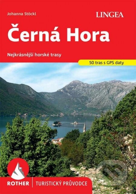 Kniha: Černá Hora - turistický průvodce Rother (Lingea). Lingea, 2025 Kniha: Černá Hora - turistický průvodce Rother (Lingea). Lingea, 2025