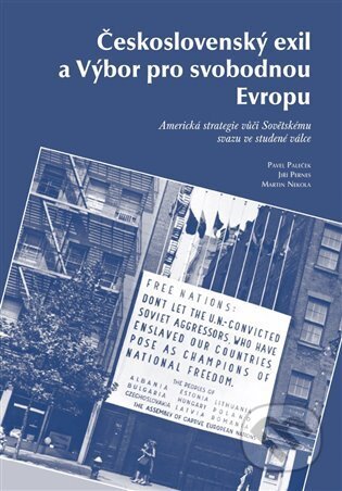 Kniha: Československý exil a Výbor pro svobodnou Evropu (Martin Nekola, Jiří Pernes a Pavel Paleček). Kosmas s.r.o.(HK), 2025 Kniha: Československý exil a Výbor pro svobodnou Evropu (Martin Nekola, Jiří Pernes a Pavel Paleček). Kosmas s.r.o.(HK), 2025
