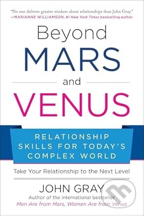 Kniha: Beyond Mars and Venus (John Gray). BenBella Books, 2020 Kniha: Beyond Mars and Venus (John Gray). BenBella Books, 2020