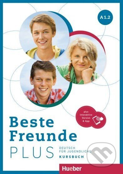 Kniha: Beste Freunde Plus A1.2 Kursbuch (SK)+interaktive (Max Hueber Verlag). Max Hueber Verlag Kniha: Beste Freunde Plus A1.2 Kursbuch (SK)+interaktive (Max Hueber Verlag). Max Hueber Verlag